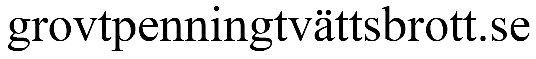 grovtpenningtvättsbrott.se